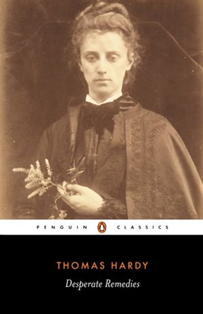 Desperate Remedies, Thomas Hardy - Ebook - 9780141922010