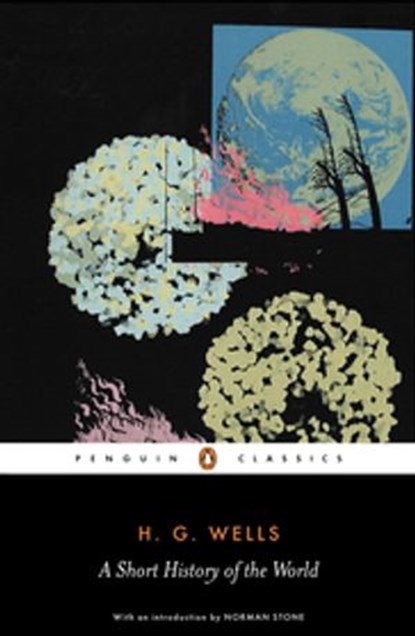 A Short History of the World, H. G. Wells - Ebook - 9780141922195