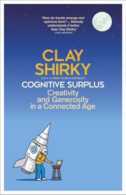 Cognitive Surplus, Clay Shirky - Ebook - 9780141922348