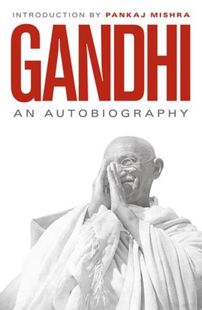 An Autobiography, M. K. Gandhi - Ebook - 9780141924090