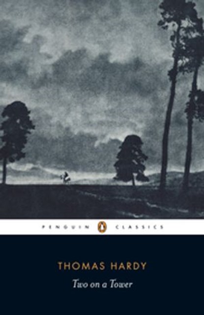 Two on a Tower, Thomas Hardy ; Patricia Ingham - Ebook - 9780141925448