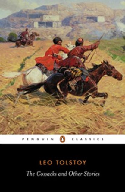 The Cossacks and Other Stories, Leo Tolstoy - Ebook - 9780141926872