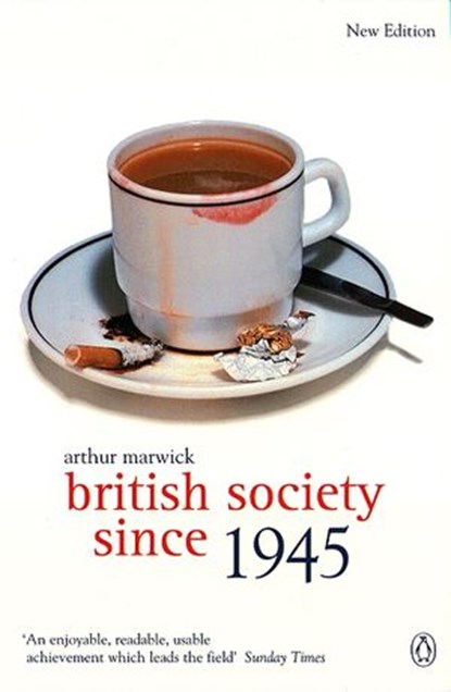 British Society Since 1945, Arthur Marwick - Ebook - 9780141927343