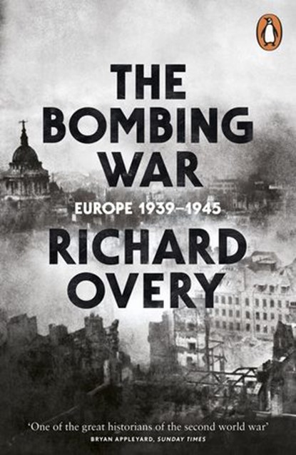 The Bombing War, Richard Overy - Ebook - 9780141927824
