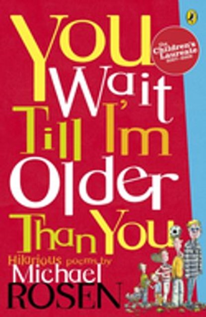 You Wait Till I'm Older Than You!, Michael Rosen - Ebook - 9780141927978