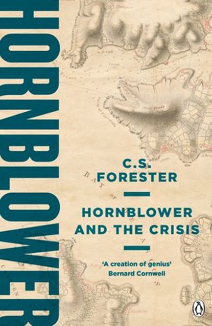 Hornblower and the Crisis, C.S. Forester - Ebook - 9780141928982