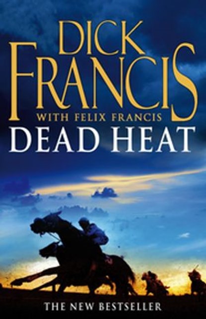 Dead Heat, Dick Francis ; Felix Francis - Ebook - 9780141929118