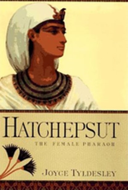Hatchepsut, Joyce Tyldesley - Ebook - 9780141929347