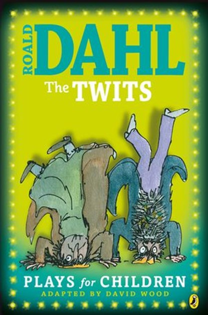 The Twits, David Wood ; Roald Dahl - Ebook - 9780141930329