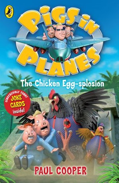 Pigs in Planes: The Chicken Egg-splosion, Paul Cooper - Ebook - 9780141931012