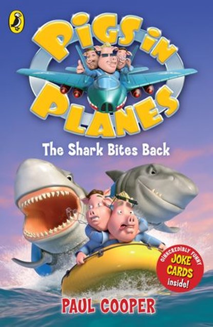 Pigs in Planes: The Shark Bites Back, Paul Cooper - Ebook - 9780141931029