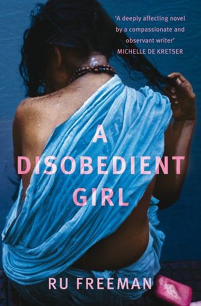 A Disobedient Girl, Ru Freeman - Ebook - 9780141931265