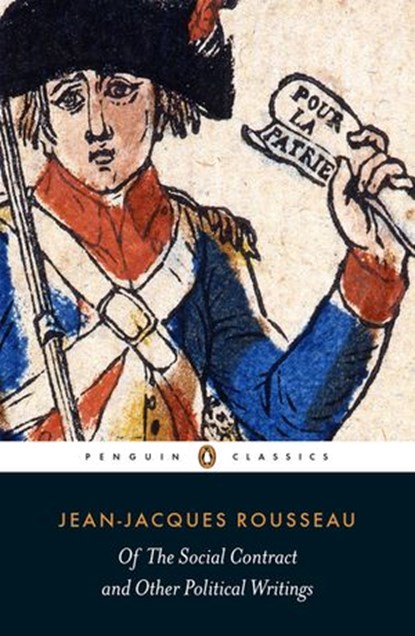 Of The Social Contract and Other Political Writings, Jean-Jacques Rousseau - Ebook - 9780141931999