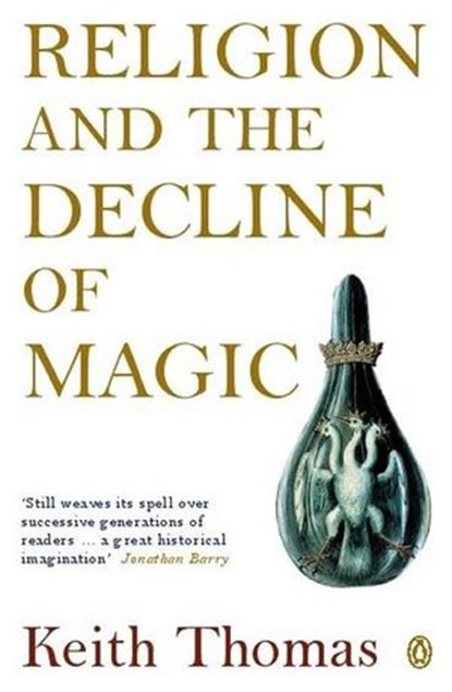 Religion and the Decline of Magic, Sir Keith Thomas - Ebook - 9780141932408
