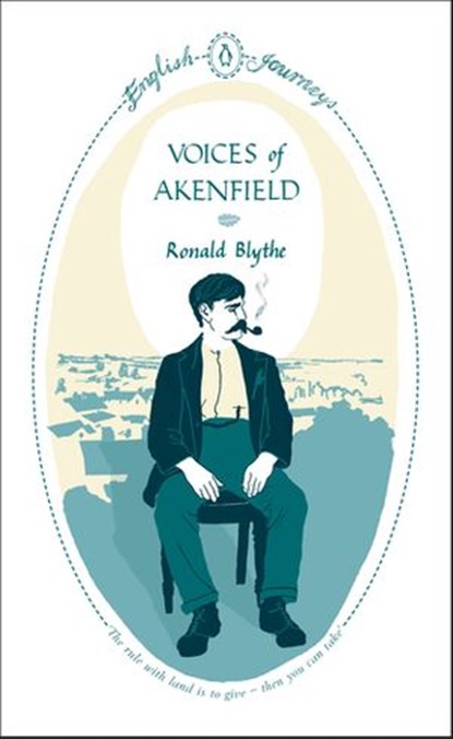 Voices of Akenfield, Ronald Blythe - Ebook - 9780141932835