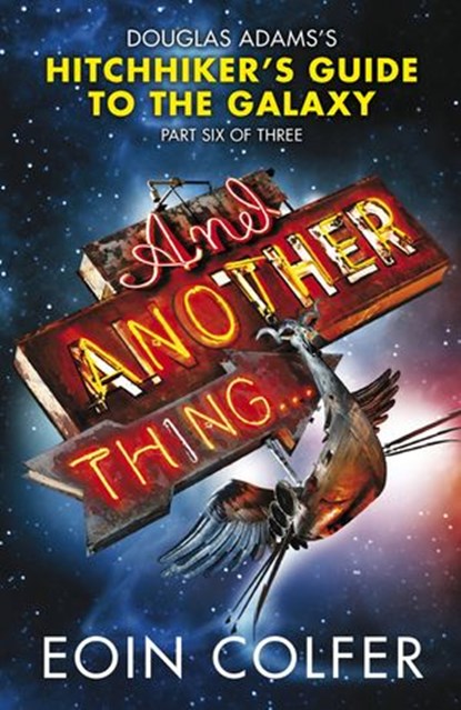 And Another Thing ..., Eoin Colfer - Ebook - 9780141932996