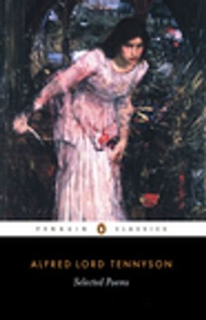 Selected Poems, Alfred Lord Tennyson - Ebook - 9780141934877