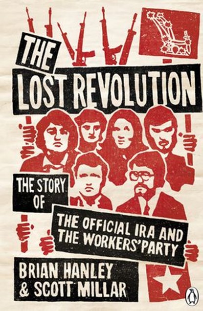The Lost Revolution, Brian Hanley ; Scott Millar - Ebook - 9780141935010
