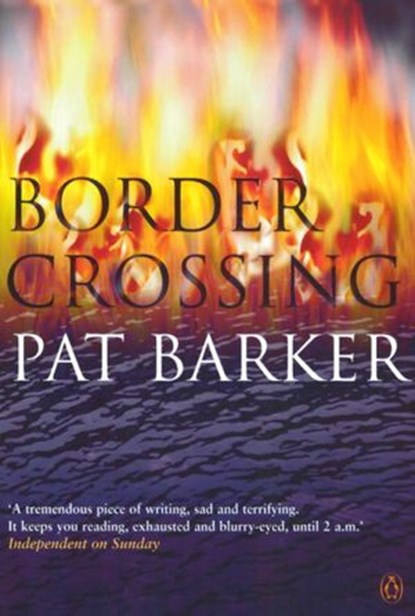 Border Crossing, Pat Barker - Ebook - 9780141935430