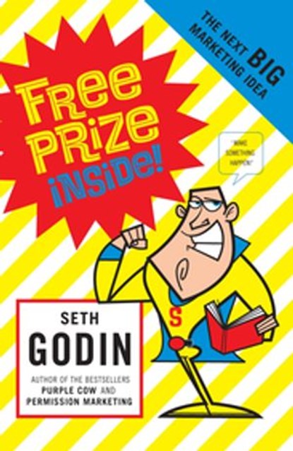 Free Prize Inside, Seth Godin - Ebook - 9780141935751