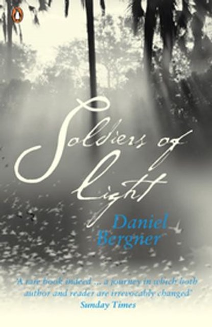 Soldiers of Light, Daniel Bergner - Ebook - 9780141936970