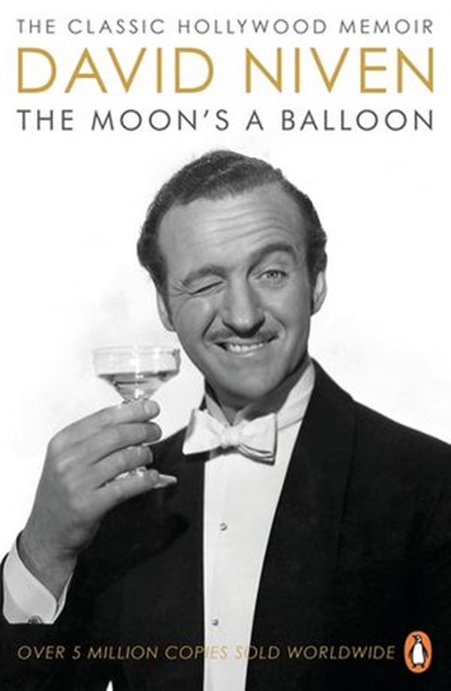 The Moon's a Balloon, David Niven - Ebook - 9780141937342