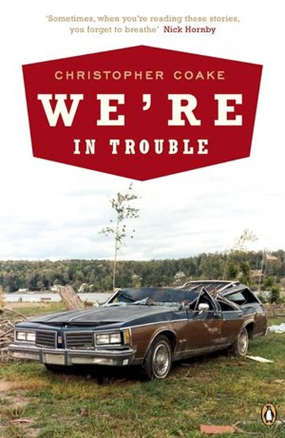We're In Trouble, Christopher Coake - Ebook - 9780141937595