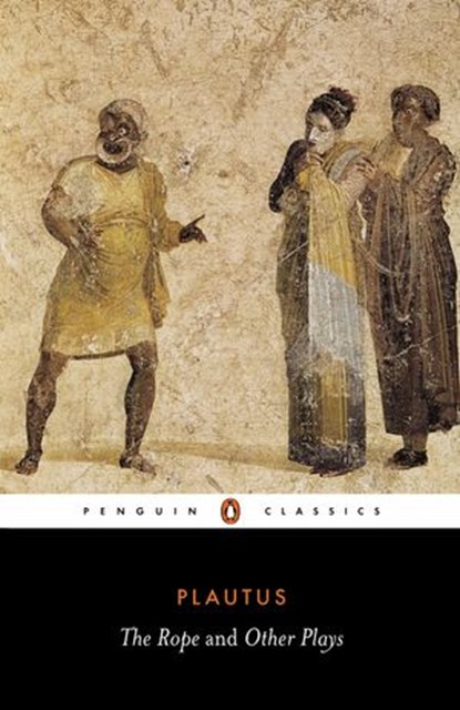 The Rope and Other Plays, Plautus - Ebook - 9780141937915