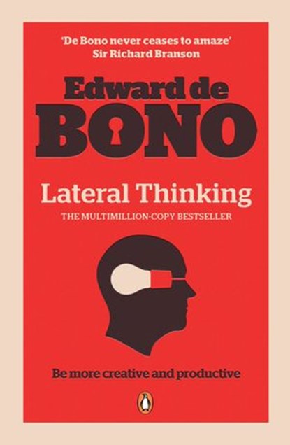Lateral Thinking, Edward de Bono - Ebook - 9780141938318