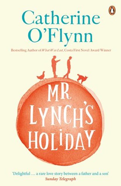 Mr Lynch's Holiday, Catherine O'Flynn - Ebook - 9780141938615