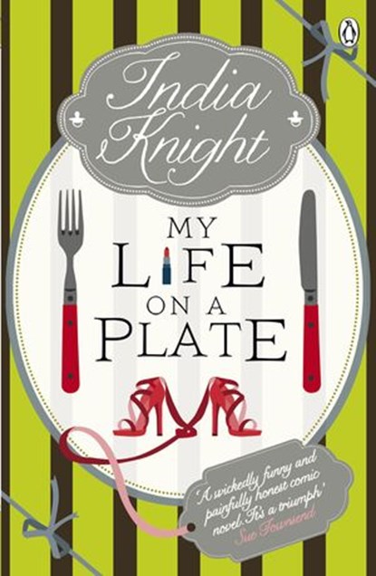 My Life On a Plate, India Knight - Ebook - 9780141938691