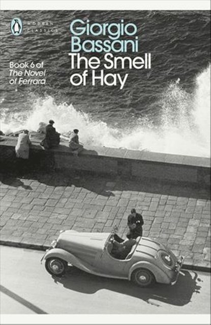 The Smell of Hay, Giorgio Bassani - Ebook - 9780141938820