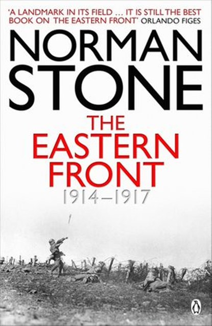 The Eastern Front 1914-1917, Norman Stone - Ebook - 9780141938851