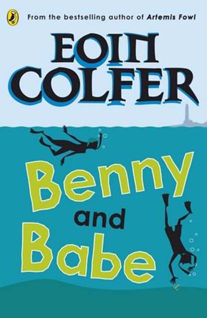 Benny and Babe, Eoin Colfer - Ebook - 9780141939544