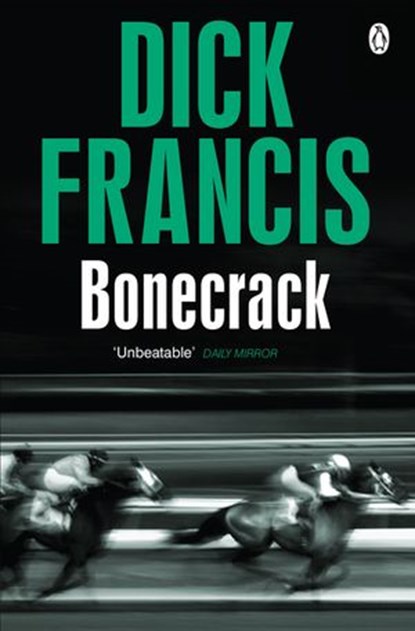 Bonecrack, Dick Francis - Ebook - 9780141942285
