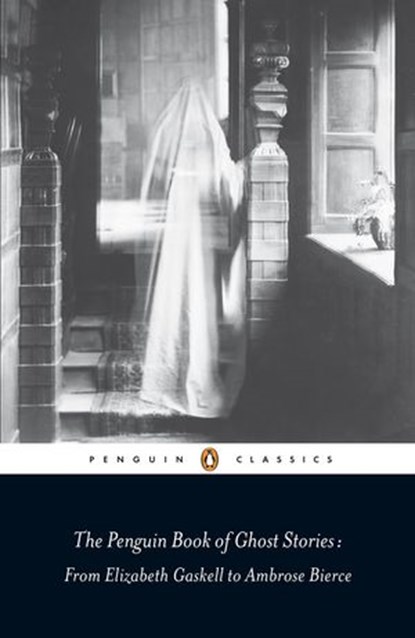 The Penguin Book of Ghost Stories, Michael Newton - Ebook - 9780141943817