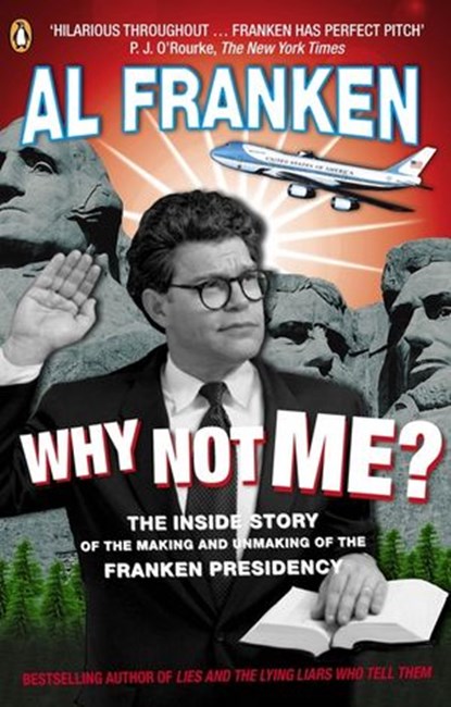 Why Not Me?, Al Franken - Ebook - 9780141944319