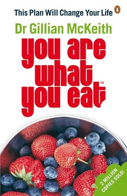 You Are What You Eat, Gillian McKeith - Ebook - 9780141949468