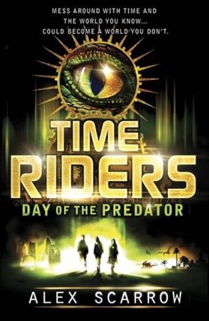 TimeRiders: Day of the Predator (Book 2), Alex Scarrow - Ebook - 9780141951065