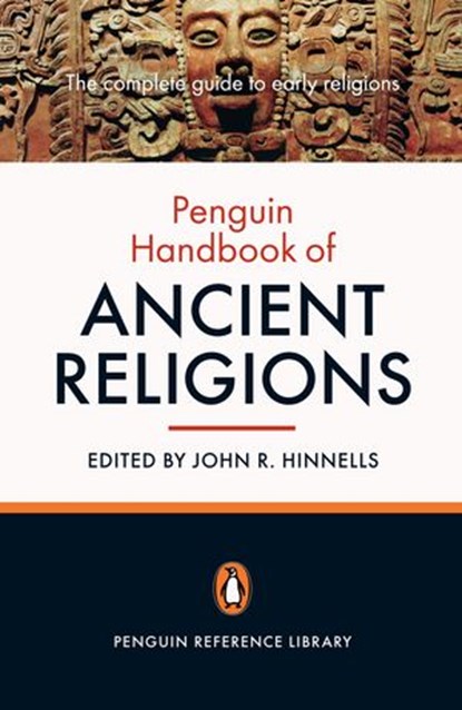 The Penguin Handbook of Ancient Religions, Various contributors - Ebook - 9780141956664