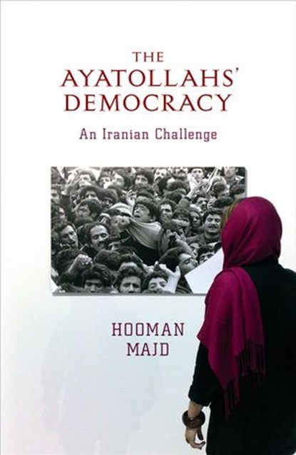 The Ayatollahs' Democracy, Hooman Majd - Ebook - 9780141956930