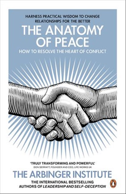The Anatomy of Peace, The Arbinger Institute - Ebook - 9780141957319