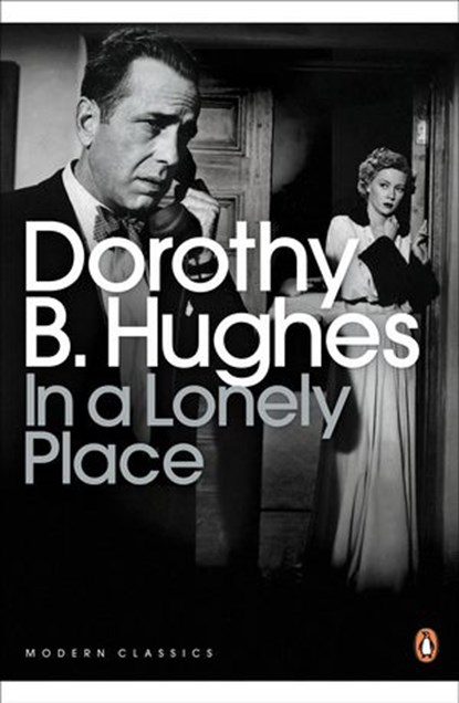 In a Lonely Place, Dorothy B. Hughes - Ebook - 9780141957524