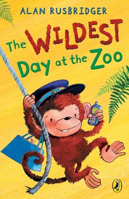 The Wildest Day at the Zoo, Alan Rusbridger - Ebook - 9780141958422