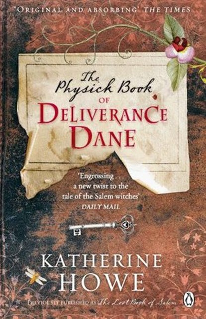 The Physick Book of Deliverance Dane, Katherine Howe - Ebook - 9780141958989