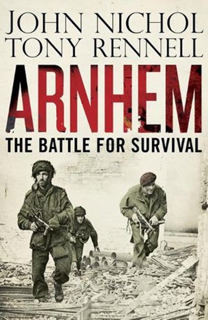 Arnhem, John Nichol ; Tony Rennell - Ebook - 9780141959108