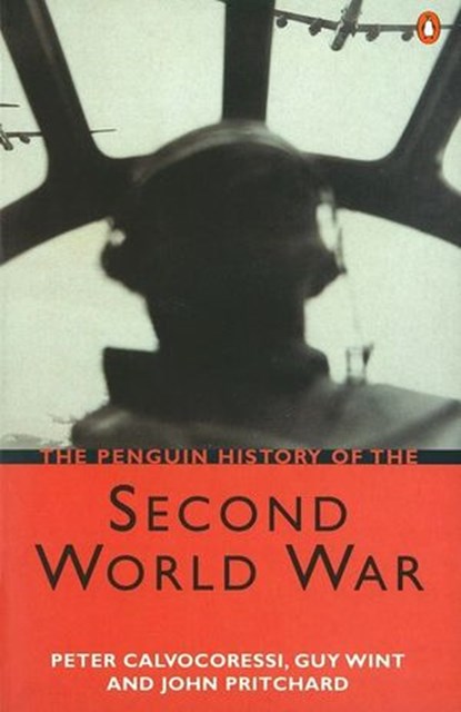 The Penguin History of the Second World War, Guy Wint ; Peter Calvocoressi ; John Pritchard - Ebook - 9780141959887