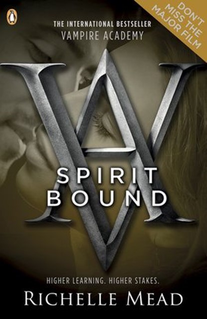 Vampire Academy: Spirit Bound (book 5), Richelle Mead - Ebook - 9780141960364