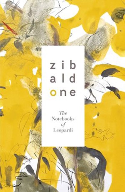 Zibaldone: The Notebooks of Leopardi, Giacomo Leopardi - Ebook - 9780141962009