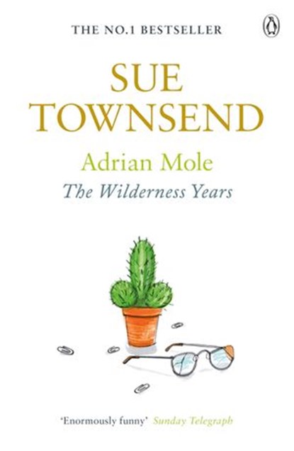 Adrian Mole: The Wilderness Years, Sue Townsend - Ebook - 9780141962443